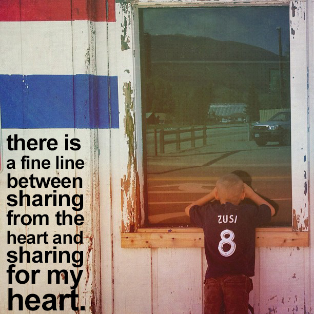 transform: there is a fine line between sharing from the heart and sharing for my heart -andy bondurant