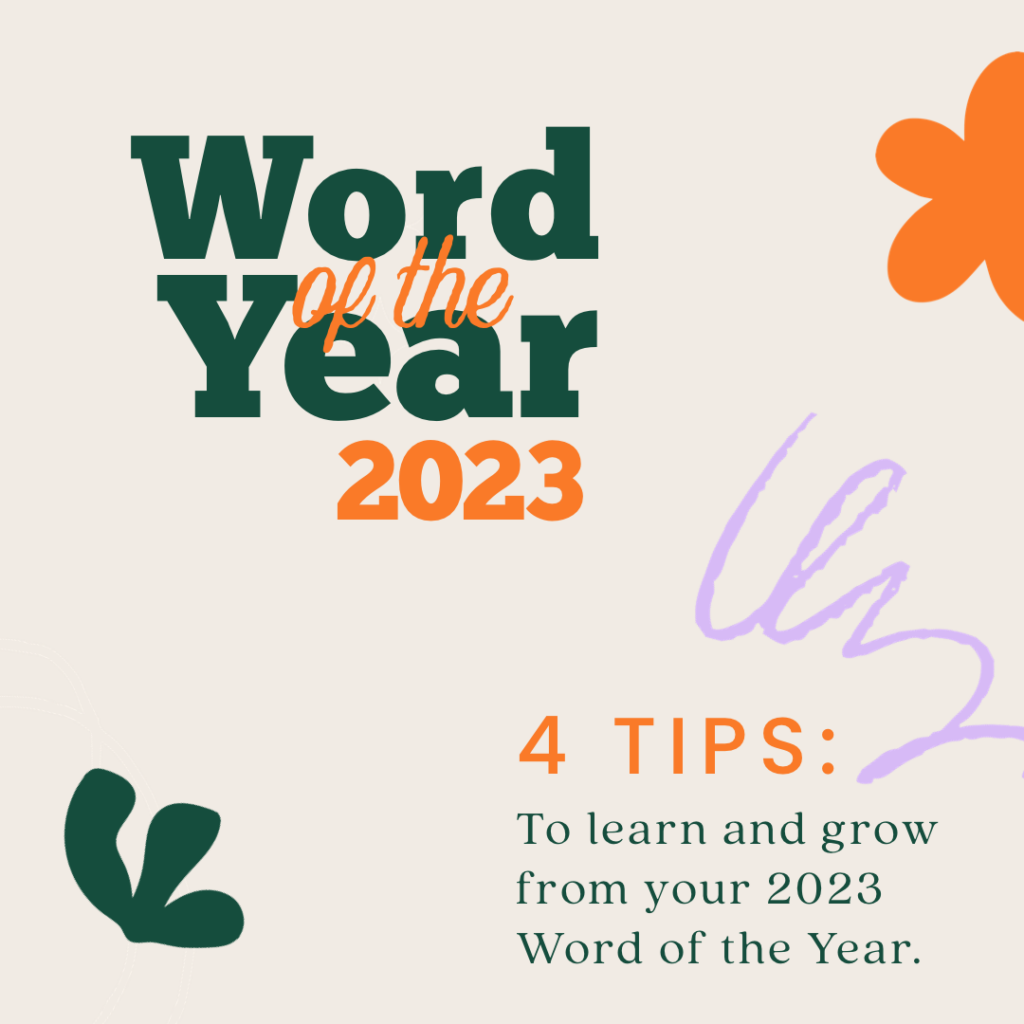 Here are 4 tips to learn from your 2023 Word of the Year.
